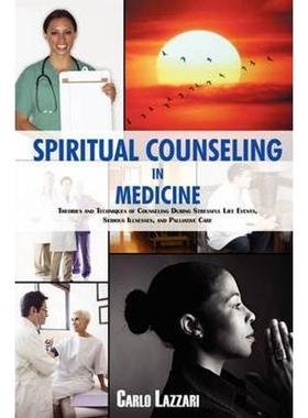 按需印刷SPIRITUAL COUNSELING IN MEDICINE[9780595532643]