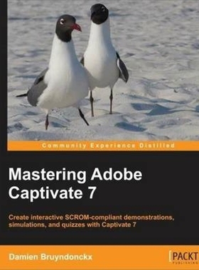 按需印刷Mastering Adobe Captivate 7[9781783559886]