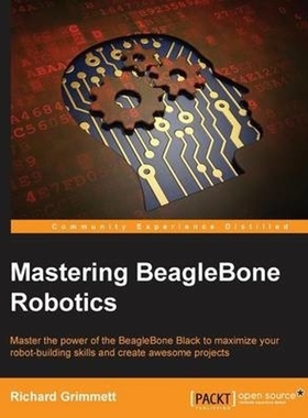 按需印刷Mastering BeagleBone Robotics[9781783988907]