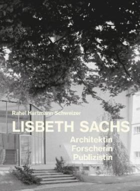 预订【德语】 Lisbeth Sachs:Architektin, Forscherin, Publizistin