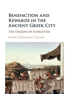 按需印刷CBG Benefaction and Rewards in the Ancient Greek City[9780521515351]