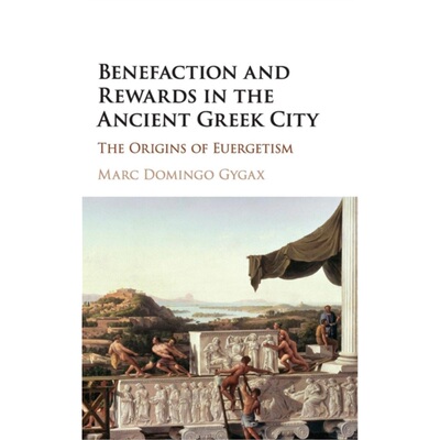 按需印刷CBG Benefaction and Rewards in the Ancient Greek City[9780521515351]