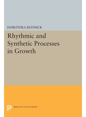 按需印刷不退不换Rhythmic and Synthetic Processes in Growth[9780691626628]