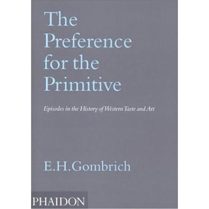 按需印刷不退不换The Preference for the Primitive[9780714846323]