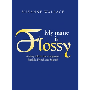 按需印刷不退不换My Name Is Flossy[9781796036367]