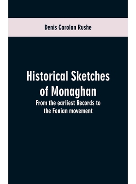 按需印刷Historical sketches of Monaghan[9789353601263]