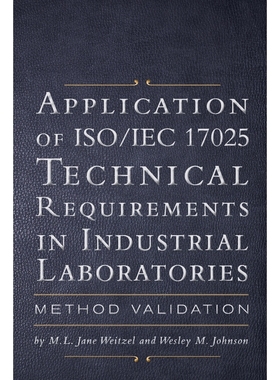按需印刷Application of ISO IEC 17025 Technical Requirements in Industrial Laboratories[9781460210277]
