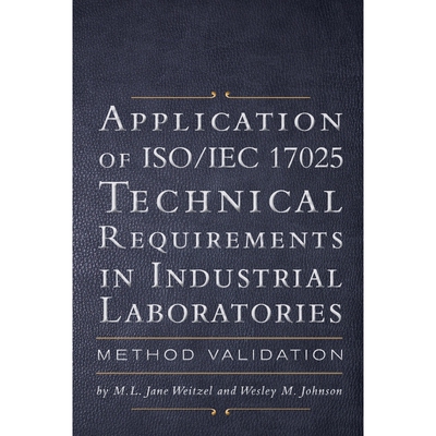 按需印刷Application of ISO IEC 17025 Technical Requirements in Industrial Laboratories[9781460210277]