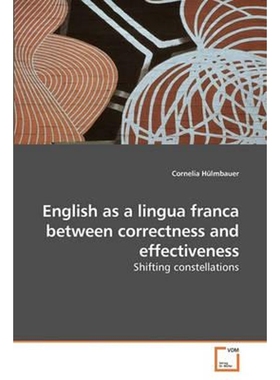 按需印刷English as a lingua franca between correctness and effectiveness[9783639236064]