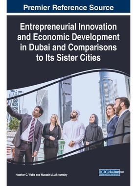 按需印刷不退不换Entrepreneurial Innovation and Economic Development in Dubai and Comparisons to Its Sister Cities[978152