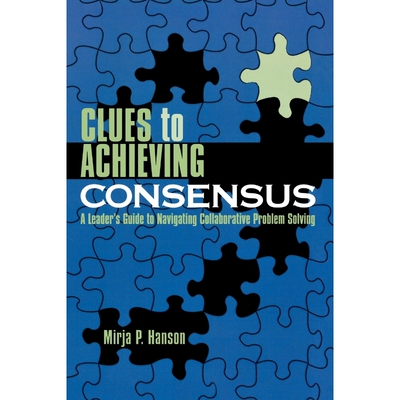 按需印刷Clues to Achieving Consensus[9781578862702]