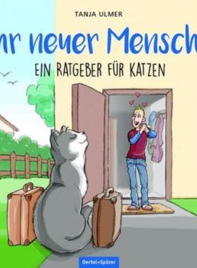 预订【德语】 Ihr neuer Mensch! Ein Ratgeber für Katzen: