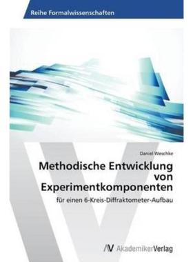 预订【德语】 Methodische Entwicklung von Experimentkomponenten:für einen 6-Kreis-Diffraktometer-