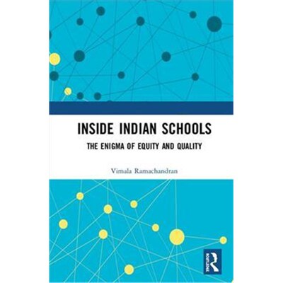 按需印刷Inside Indian Schools:The Enigma of Equity and Quality[9781138590830]