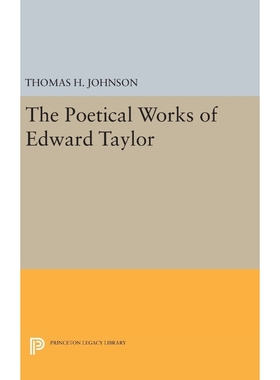 按需印刷The Poetical Works of Edward Taylor[9780691650708]