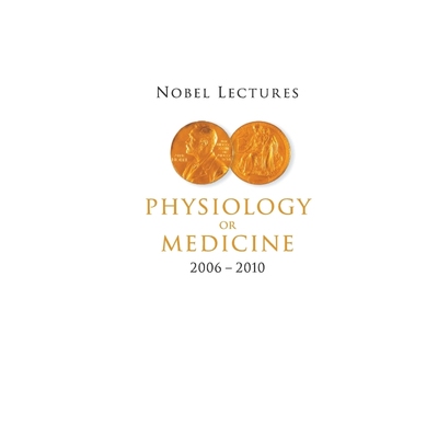 按需印刷Nobel Lectures in Physiology or Medicine (2006-2010)[9789814630214]