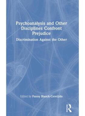 按需印刷不退不换TF Psychoanalysis and Other Disciplines Confront Prejudice[9781032272542]