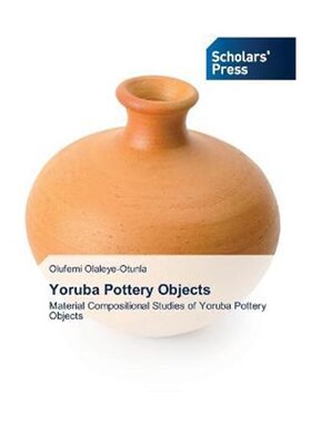按需印刷Yoruba Pottery Objects[9786138942870]