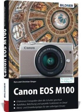 预订【德语】 Canon EOS M100:Für bessere Fotos von Anfang an. Erfahrenen Fotografen über die Schu