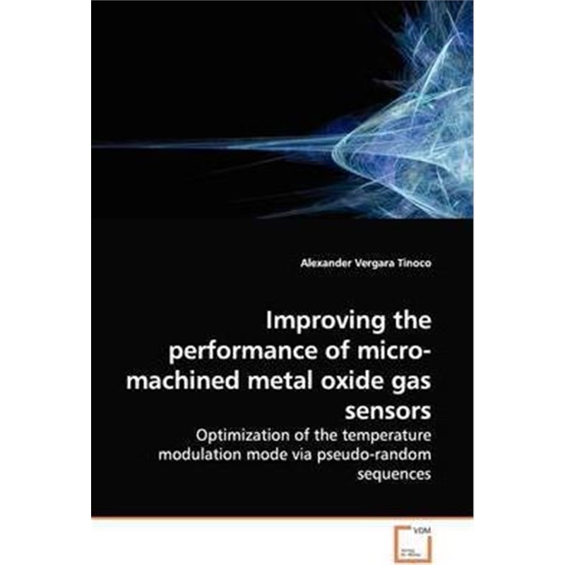 按需印刷Improving the performance of micro-machined metal oxide gas sensors[9783639140187]