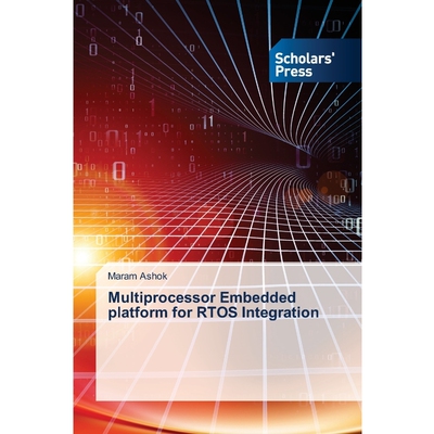 按需印刷Multiprocessor Embedded platform for RTOS Integration[9786138945772]