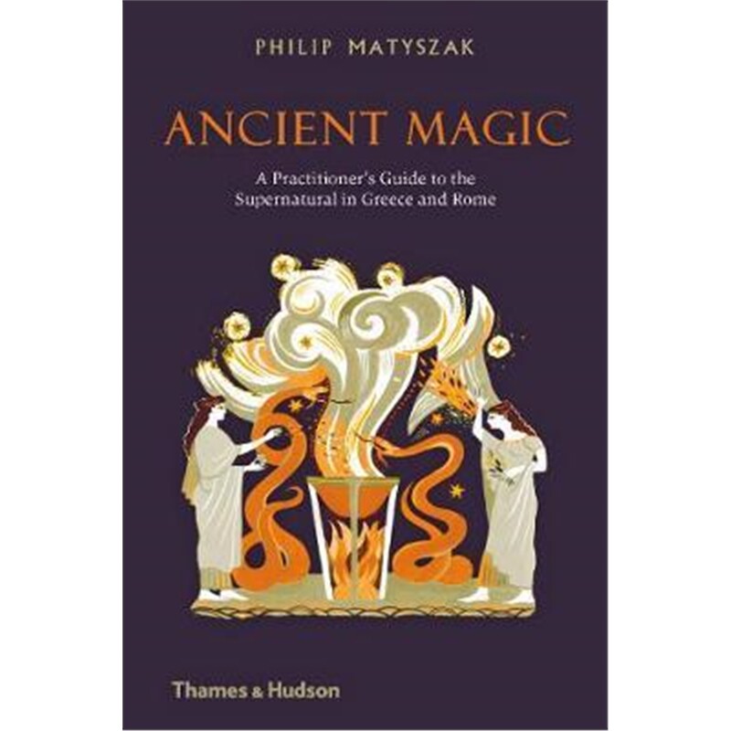 预订ancient magic:a practitioners guide to the supernatural 