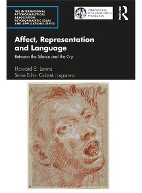 按需印刷不退不换Affect, Representation and Language:Between the Silence and the Cry[9780367774318]