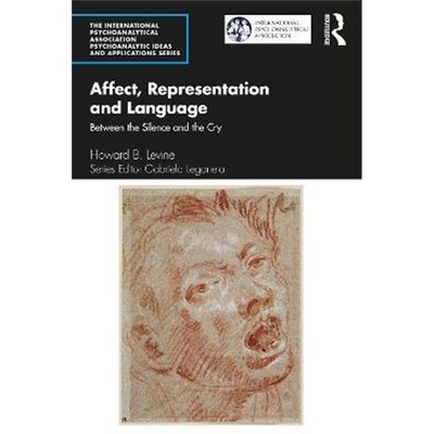 按需印刷Affect, Representation and Language:Between the Silence and the Cry[9780367774318]