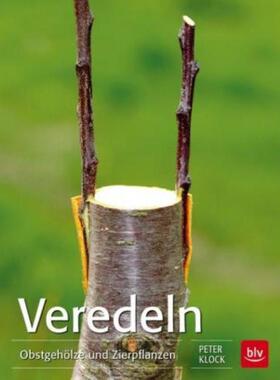 预订不退不换德语 Veredeln:Obstgehölze und Zierpflanzen