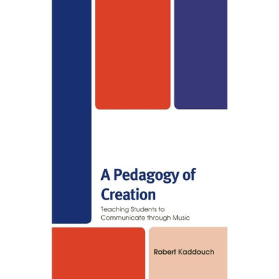 按需印刷A Pedagogy of Creation[9781498595254]