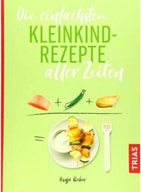 预订【德语】 Die einfachsten Kleinkindrezepte aller Zeiten: