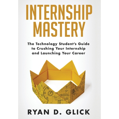 按需印刷不退不换Internship Mastery[9780578611303]
