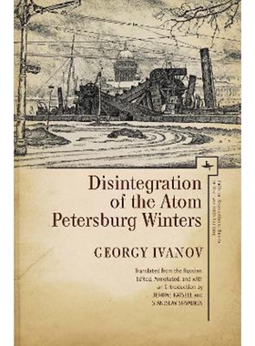 按需印刷不退不换Disintegration of the Atom. Petersburg Winters[9781618115621]