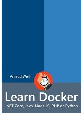 按需印刷Learn Docker - .NET Core, Java, Node.JS, PHP or Python[9780244765224]