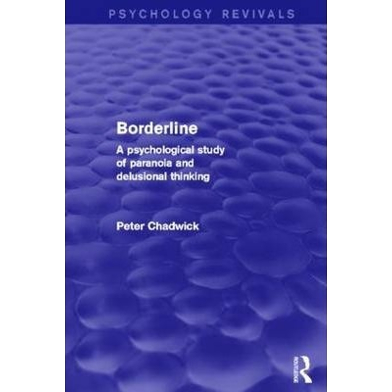 预订Borderline:A Psychological Study of Paranoia and Delusional Thinking 书籍/杂志/报纸 科普读物/自然科学/技术类原版书 原图主图