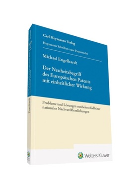预订【德语】Der Neuheitsbegriff des Europ?ischen Patents mit einheitlicher Wirkung:Probleme und L?sungen neuheitssch?dli
