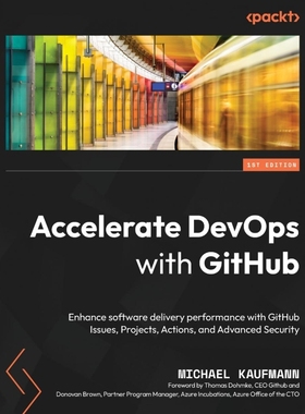 按需印刷Accelerate DevOps with GitHub[9781801813358]