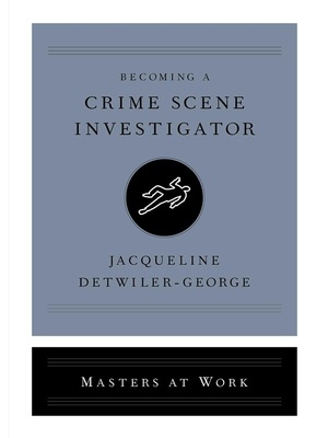 预售【2024新书】Becoming a Crime Scene Investigator
