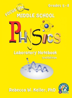 按需印刷不退不换Focus On Middle School Physics Laboratory Notebook 3rd Edition[9781941181744]