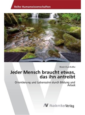预订【德语】Jeder Mensch braucht etwas, das ihn antreibt[9783330513716]
