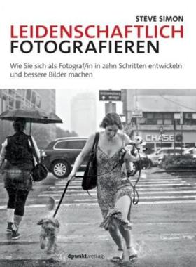 预订【德语】 Leidenschaftlich fotografieren:Wie Sie sich als Fotograf/in in zehn Schritten entwi