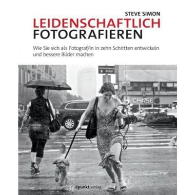 预订【德语】 Leidenschaftlich fotografieren:Wie Sie sich als Fotograf/in in zehn Schritten entwi