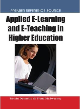按需印刷不退不换Applied E-Learning and E-Teaching in Higher Education[9781599048147]