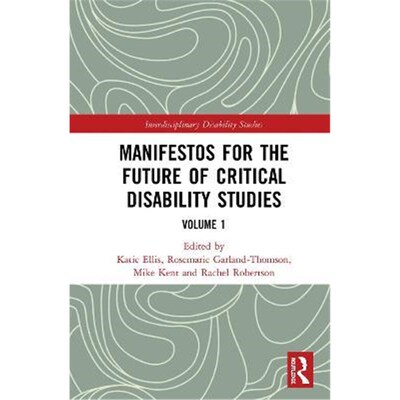 按需印刷不退不换Manifestos for the Future of Critical Disability Studies:Volume 1[9781138483910]