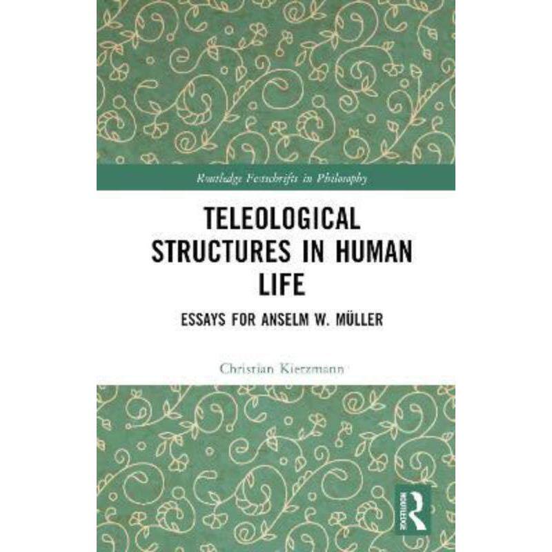 按需印刷不退不换TF Teleological Structures in Human Life[9780367567989]