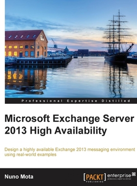 按需印刷Microsoft Exchange Server 2013 High Availability[9781782171508]