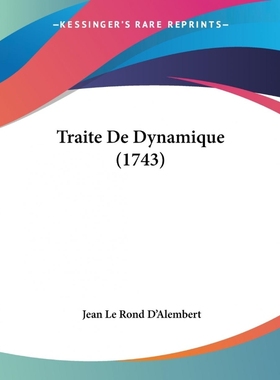 按需印刷 Traite De Dynamique (1743)  动力学论（1743）