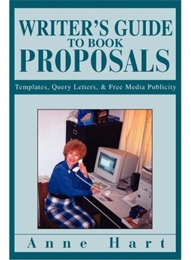 按需印刷Writer's Guide to Book Proposals:Templates, Query Letters, and Free Media Publicity[9780595316731]