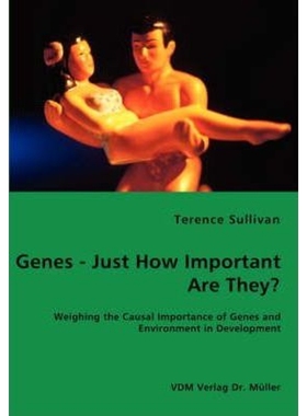 预订Genes - Just How Important Are They? - Weighing the Causal Importance of Genes and Environment in De