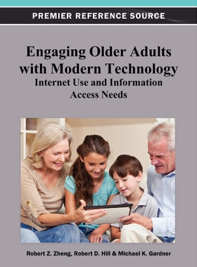 按需印刷不退不换Engaging Older Adults with Modern Technology[9781466619661]